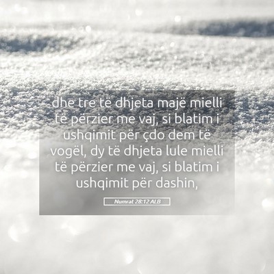 Picture 05 - Numrat 28:12 ALB - dhe tre të dhjeta majë mielli të përzier me - Bible Verse Picture