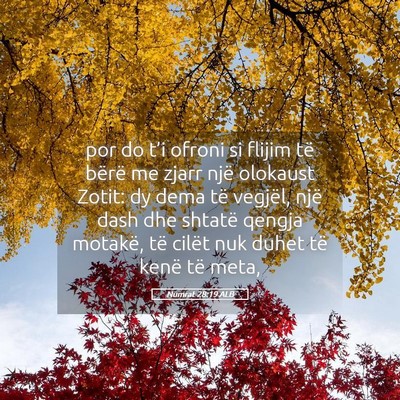 Picture 05 - Numrat 28:19 ALB - por do t’i ofroni si flijim të bërë me zjarr - Bible Verse Picture