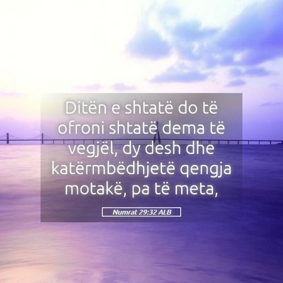 Picture 05 - Numrat 29:32 ALB - Ditën e shtatë do të ofroni shtatë dema të - Bible Verse Picture