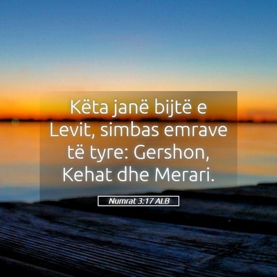 Picture 05 - Numrat 3:17 ALB - Këta janë bijtë e Levit, simbas emrave të - Bible Verse Picture
