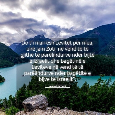 Picture 05 - Numrat 3:41 ALB - Do t’i marrësh Levitët për mua, unë jam - Bible Verse Picture