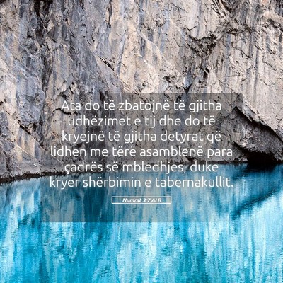 Picture 05 - Numrat 3:7 ALB - Ata do të zbatojnë të gjitha udhëzimet e tij - Bible Verse Picture