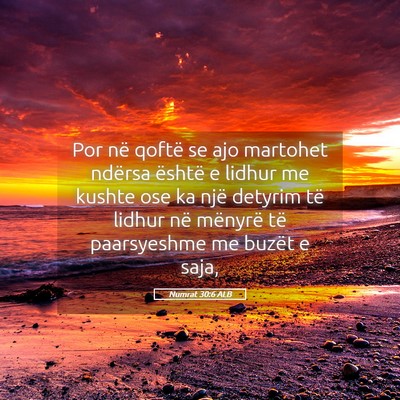 Picture 05 - Numrat 30:6 ALB - Por në qoftë se ajo martohet ndërsa është e - Bible Verse Picture