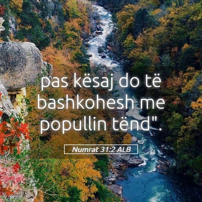 Picture 05 - Numrat 31:2 ALB - pas kësaj do të bashkohesh me popullin - Bible Verse Picture