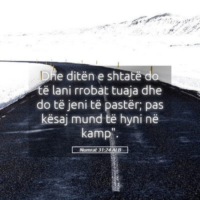 Picture 05 - Numrat 31:24 ALB - Dhe ditën e shtatë do të lani rrobat tuaja dhe - Bible Verse Picture