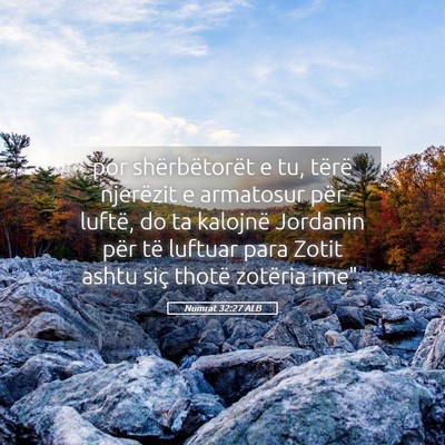 Picture 05 - Numrat 32:27 ALB - por shërbëtorët e tu, tërë njerëzit e - Bible Verse Picture