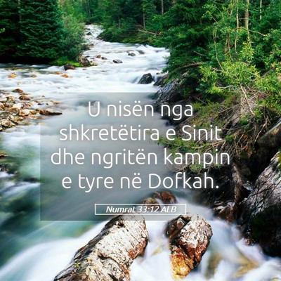 Picture 05 - Numrat 33:12 ALB - U nisën nga shkretëtira e Sinit dhe ngritën - Bible Verse Picture