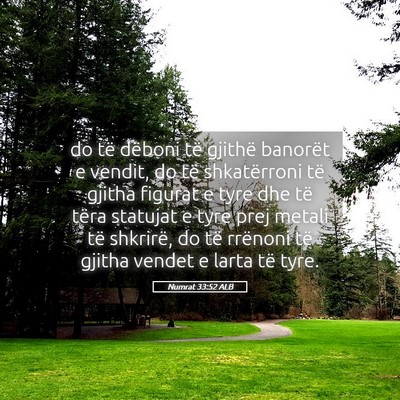 Picture 05 - Numrat 33:52 ALB - do të dëboni të gjithë banorët e vendit, do - Bible Verse Picture