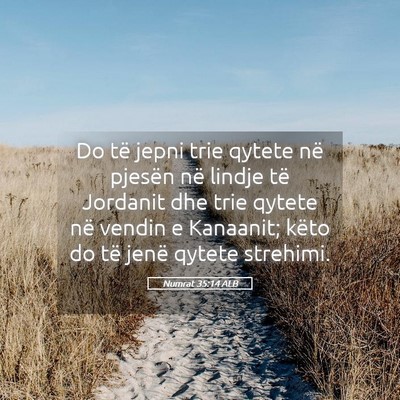 Picture 05 - Numrat 35:14 ALB - Do të jepni trie qytete në pjesën në lindje - Bible Verse Picture