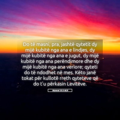 Picture 05 - Numrat 35:5 ALB - Do të masni, pra, jashtë qytetit dy mijë - Bible Verse Picture