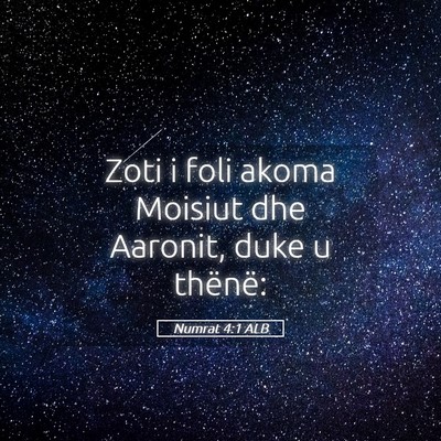 Picture 05 - Numrat 4:1 ALB - Zoti i foli akoma Moisiut dhe Aaronit, duke u - Bible Verse Picture