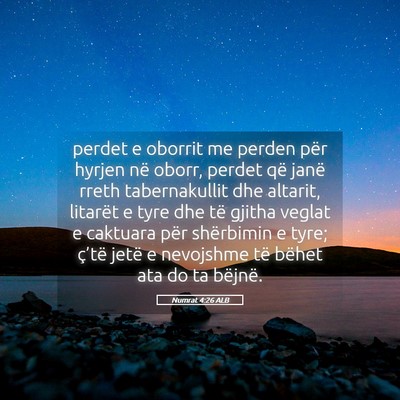 Picture 05 - Numrat 4:26 ALB - perdet e oborrit me perden për hyrjen në oborr, - Bible Verse Picture