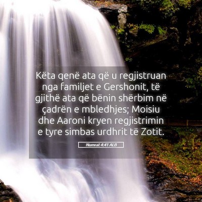 Picture 05 - Numrat 4:41 ALB - Këta qenë ata që u regjistruan nga familjet e - Bible Verse Picture