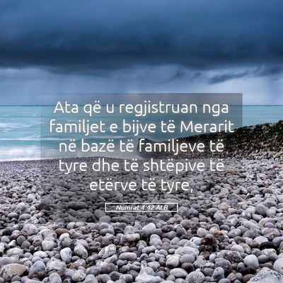 Picture 05 - Numrat 4:42 ALB - Ata që u regjistruan nga familjet e bijve të - Bible Verse Picture