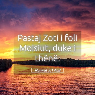 Picture 05 - Numrat 5:1 ALB - Pastaj Zoti i foli Moisiut, duke i - Bible Verse Picture