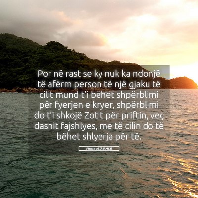 Picture 05 - Numrat 5:8 ALB - Por në rast se ky nuk ka ndonjë të afërm - Bible Verse Picture