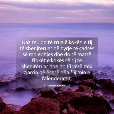 Picture 05 - Numrat 6:18 ALB - Nazireu do të rruajë kokën e tij të - Bible Verse Picture