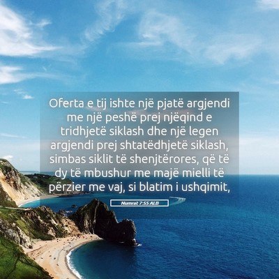 Picture 05 - Numrat 7:55 ALB - Oferta e tij ishte një pjatë argjendi me një - Bible Verse Picture