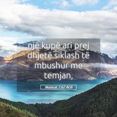 Picture 05 - Numrat 7:62 ALB - një kupë ari prej dhjetë siklash të mbushur - Bible Verse Picture