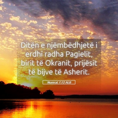Picture 05 - Numrat 7:72 ALB - Ditën e njëmbëdhjetë i erdhi radha Pagielit, - Bible Verse Picture
