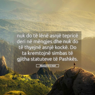 Picture 05 - Numrat 9:12 ALB - nuk do të lënë asnjë tepricë deri në - Bible Verse Picture