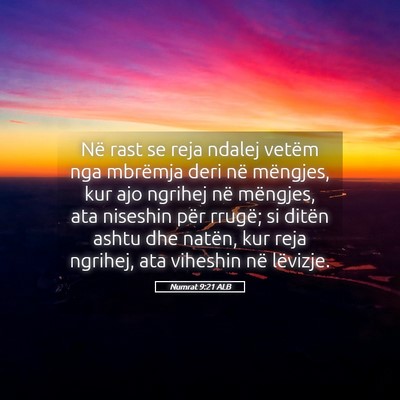 Picture 05 - Numrat 9:21 ALB - Në rast se reja ndalej vetëm nga mbrëmja deri - Bible Verse Picture