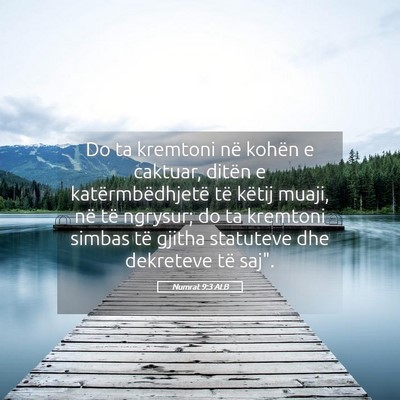 Picture 05 - Numrat 9:3 ALB - Do ta kremtoni në kohën e caktuar, ditën e - Bible Verse Picture