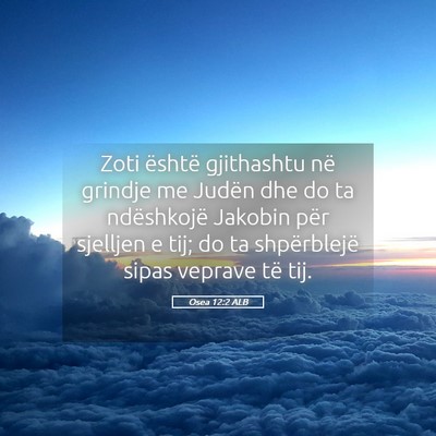Picture 05 - Osea 12:2 ALB - Zoti është gjithashtu në grindje me Judën dhe - Bible Verse Picture