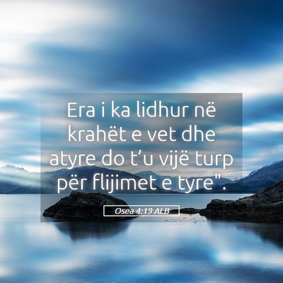 Picture 05 - Osea 4:19 ALB - Era i ka lidhur në krahët e vet dhe atyre do - Bible Verse Picture