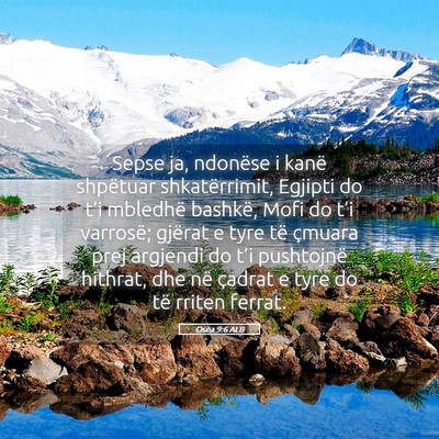 Picture 05 - Osea 9:6 ALB - Sepse ja, ndonëse i kanë shpëtuar - Bible Verse Picture