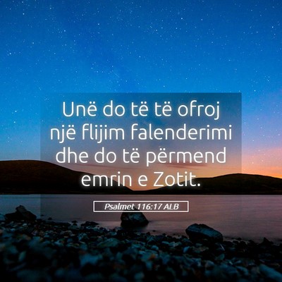 Picture 05 - Psalmet 116:17 ALB - Unë do të të ofroj një flijim falenderimi dhe - Bible Verse Picture