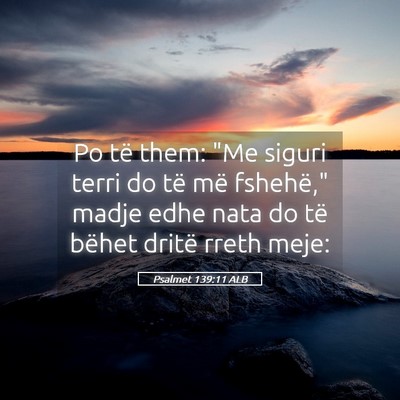 Picture 05 - Psalmet 139:11 ALB - Po të them: 