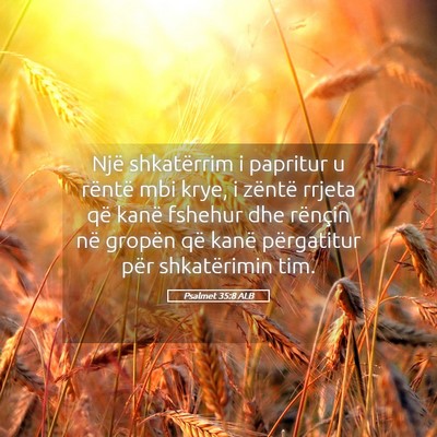 Picture 05 - Psalmet 35:8 ALB - Një shkatërrim i papritur u rëntë mbi krye, i - Bible Verse Picture