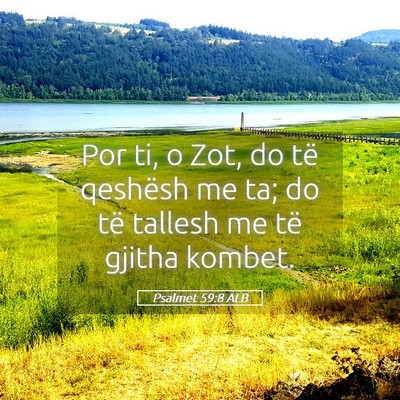 Picture 05 - Psalmet 59:8 ALB - Por ti, o Zot, do të qeshësh me ta; do të - Bible Verse Picture