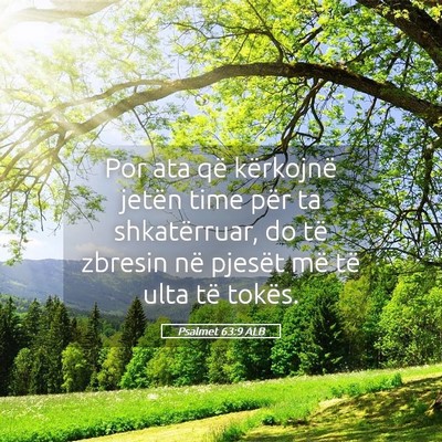 Picture 05 - Psalmet 63:9 ALB - Por ata që kërkojnë jetën time për ta - Bible Verse Picture