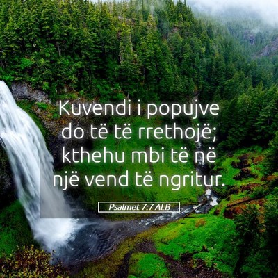 Picture 05 - Psalmet 7:7 ALB - Kuvendi i popujve do të të rrethojë; kthehu - Bible Verse Picture