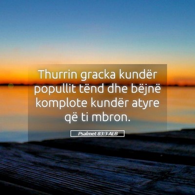 Picture 05 - Psalmet 83:3 ALB - Thurrin gracka kundër popullit tënd dhe bëjnë - Bible Verse Picture