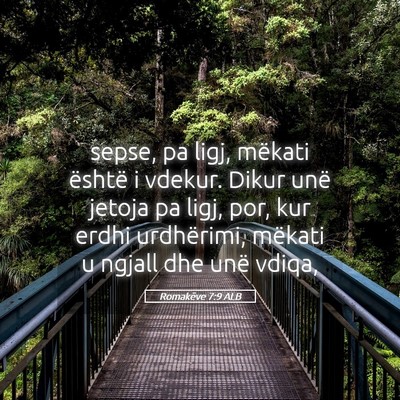 Picture 05 - Romakëve 7:9 ALB - sepse, pa ligj, mëkati është i vdekur. Dikur - Bible Verse Picture