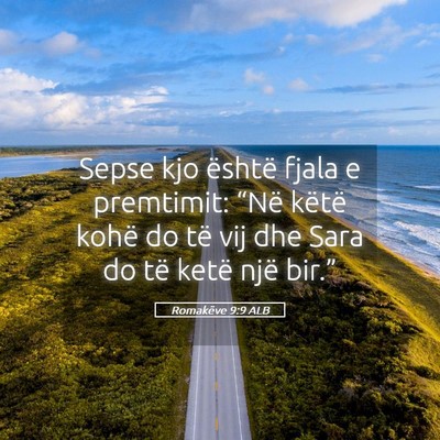 Picture 05 - Romakëve 9:9 ALB - Sepse kjo është fjala e premtimit: “Në - Bible Verse Picture