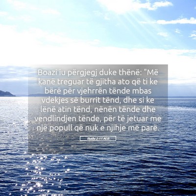 Picture 05 - Ruthi 2:11 ALB - Boazi iu përgjegj duke thënë: 