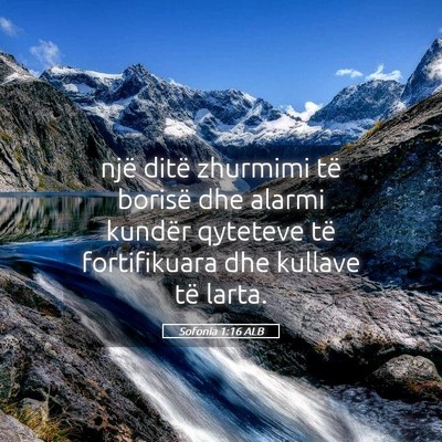 Picture 05 - Sofonia 1:16 ALB - një ditë zhurmimi të borisë dhe alarmi - Bible Verse Picture