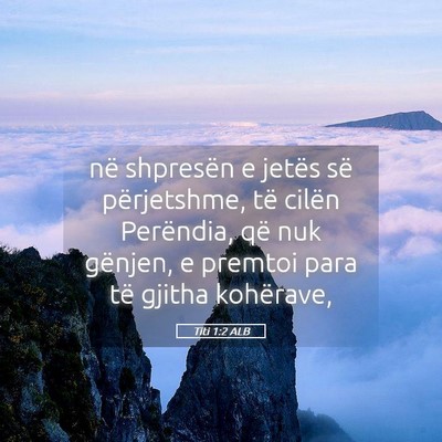Picture 05 - Titi 1:2 ALB - në shpresën e jetës së përjetshme, të - Bible Verse Picture