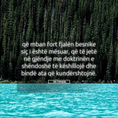 Picture 05 - Titi 1:9 ALB - që mban fort fjalën besnike siç i është - Bible Verse Picture