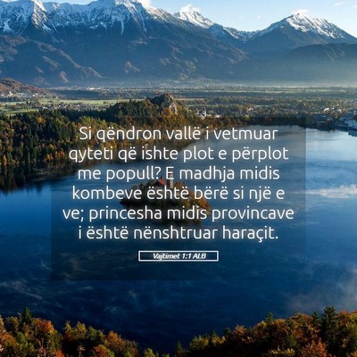 Picture 05 - Vajtimet 1:1 ALB - Si qëndron vallë i vetmuar qyteti që ishte - Bible Verse Picture
