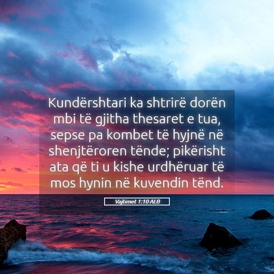 Picture 05 - Vajtimet 1:10 ALB - Kundërshtari ka shtrirë dorën mbi të gjitha - Bible Verse Picture
