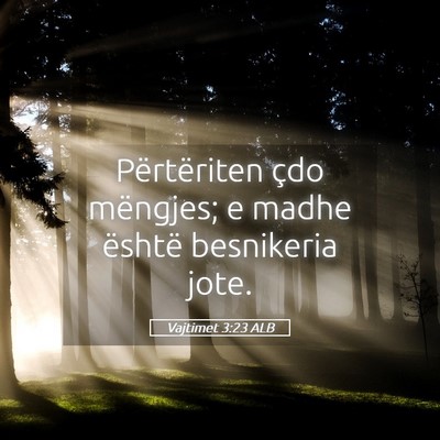 Picture 05 - Vajtimet 3:23 ALB - Përtëriten çdo mëngjes; e madhe është - Bible Verse Picture