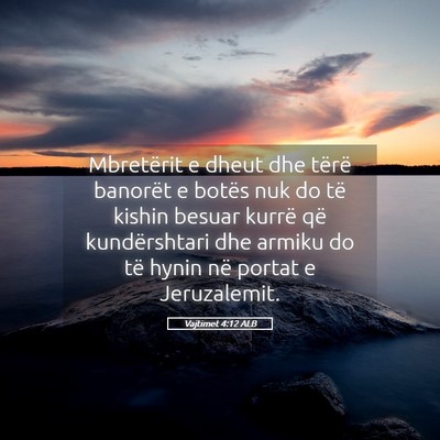 Picture 05 - Vajtimet 4:12 ALB - Mbretërit e dheut dhe tërë banorët e botës - Bible Verse Picture