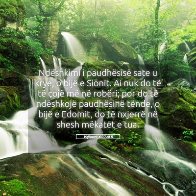 Picture 05 - Vajtimet 4:22 ALB - Ndëshkimi i paudhësisë sate u krye, o bijë e - Bible Verse Picture