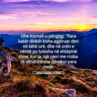 Picture 05 - Veprat e Apostujve 10:30 ALB - Dhe Korneli u përgjigj: “Para katër ditësh - Bible Verse Picture