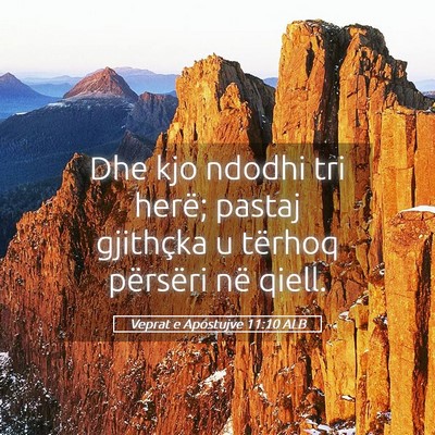 Picture 05 - Veprat e Apostujve 11:10 ALB - Dhe kjo ndodhi tri herë; pastaj gjithçka u - Bible Verse Picture